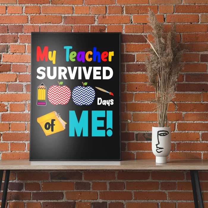 My Teacher Survived 100 Days Of Me Poster