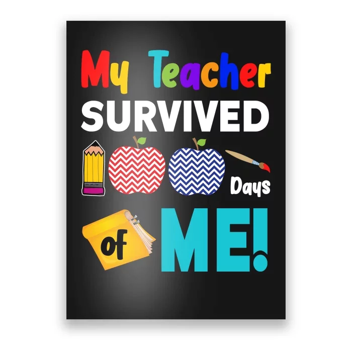 My Teacher Survived 100 Days Of Me Poster