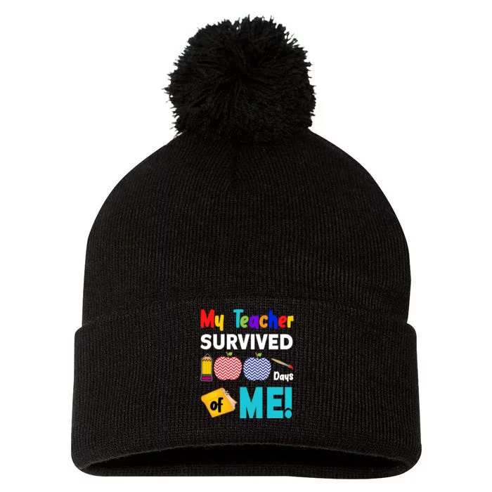 My Teacher Survived 100 Days Of Me Pom Pom 12in Knit Beanie