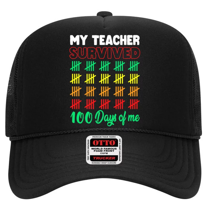 My Teacher Survived 100 Days of Me School Funny Costume High Crown Mesh Trucker Hat