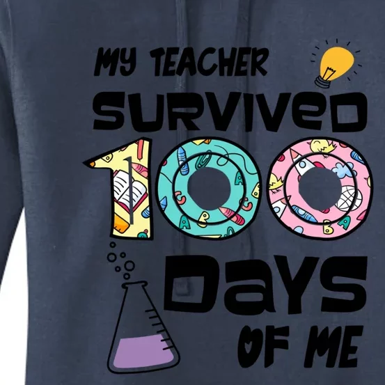 My Teacher Survived 100 Days Of Me Kindergarten Student Gift Women's Pullover Hoodie