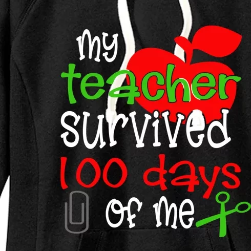 My Teacher Survived 100 Days Of Me Gift Women's Fleece Hoodie