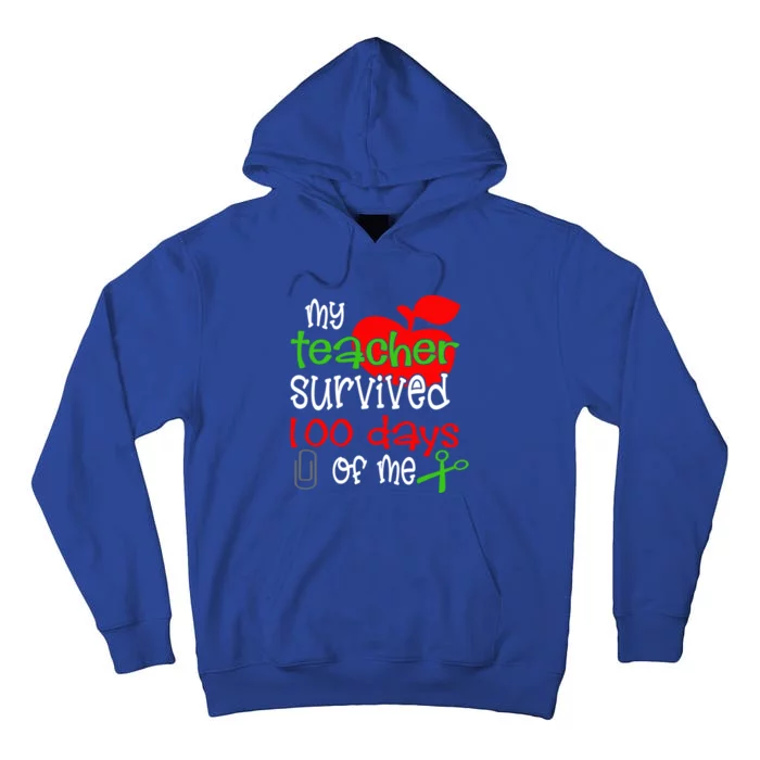 My Teacher Survived 100 Days Of Me Gift Tall Hoodie