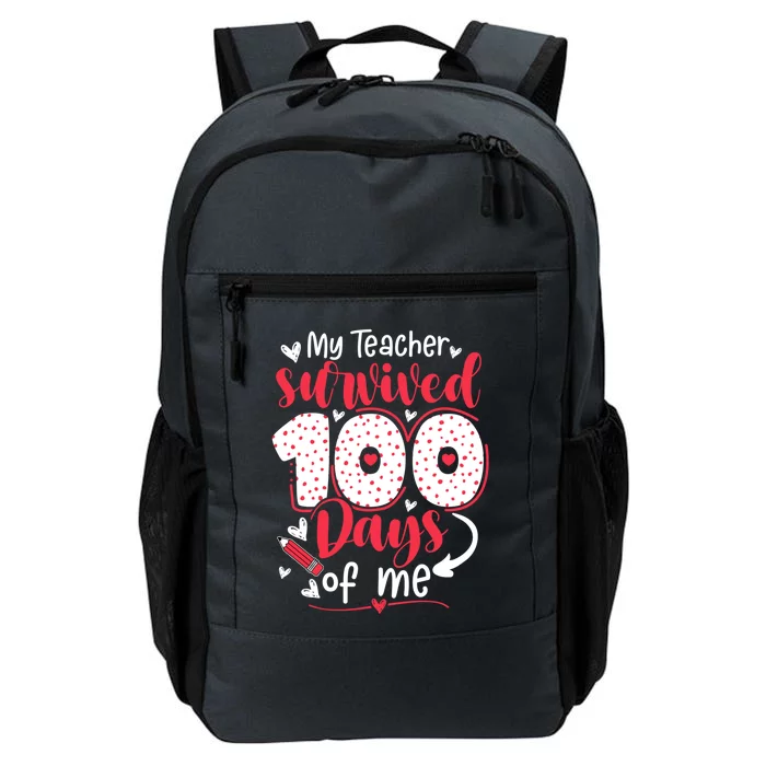 My Teacher Survived 100 Days Of Me Funny Valentines Day Gift Daily Commute Backpack