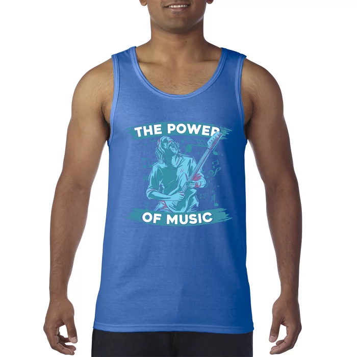 Music Teacher School Professor Musical Gift The Power Of Music Great Gift Tank Top