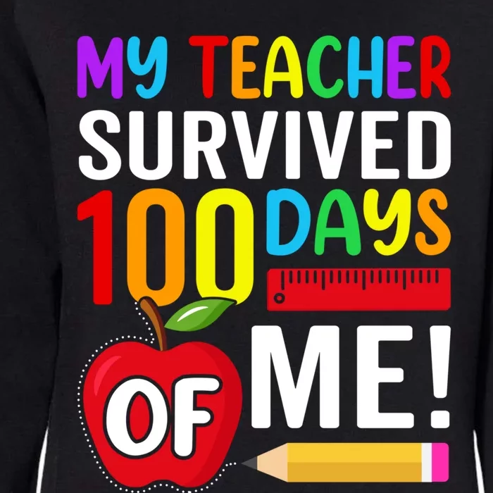 My Teacher Survived 100 Days Of Me Funny Kindergarten Gift Womens California Wash Sweatshirt