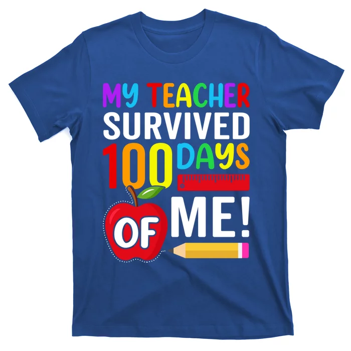 My Teacher Survived 100 Days Of Me Funny Kindergarten Gift T-Shirt