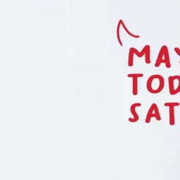 Maybe Today Satan Funny Costume Softstyle Adult Sport Polo