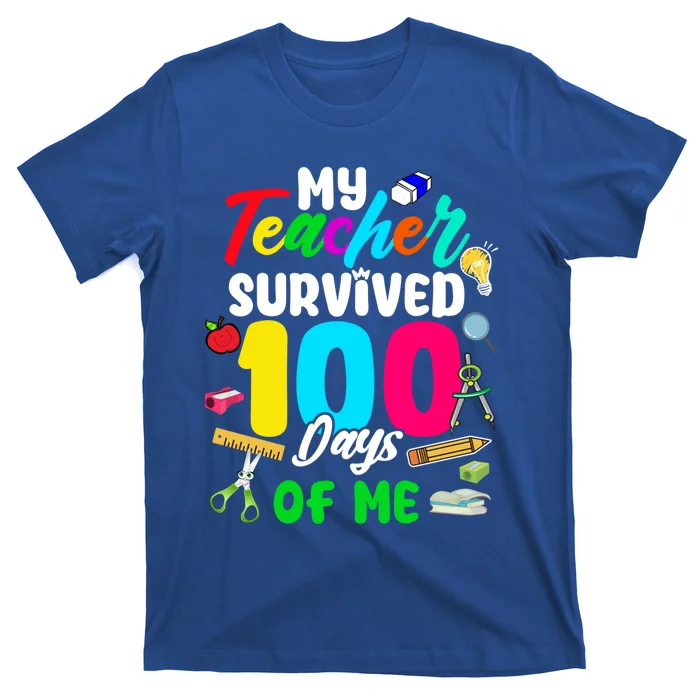 My Teacher Survived 100 Days Of Me School Cute Gift T-Shirt