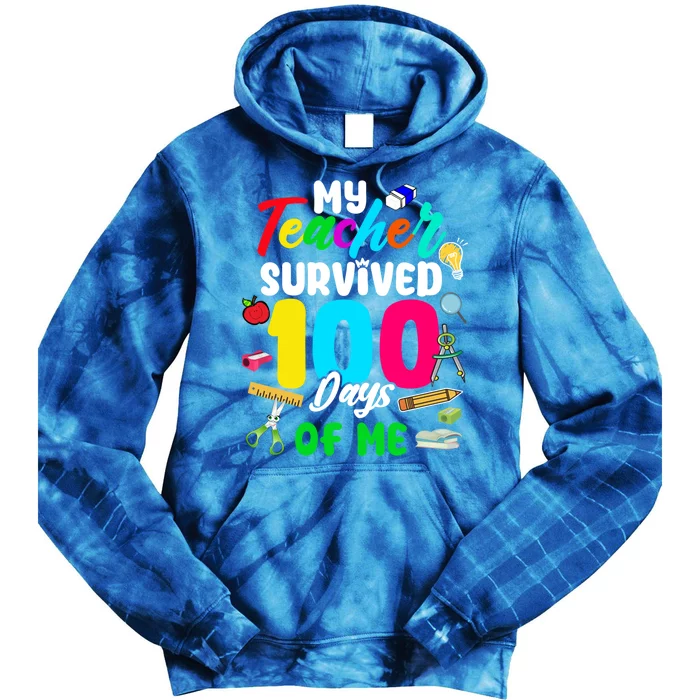 My Teacher Survived 100 Days Of Me School Cute Gift Tie Dye Hoodie