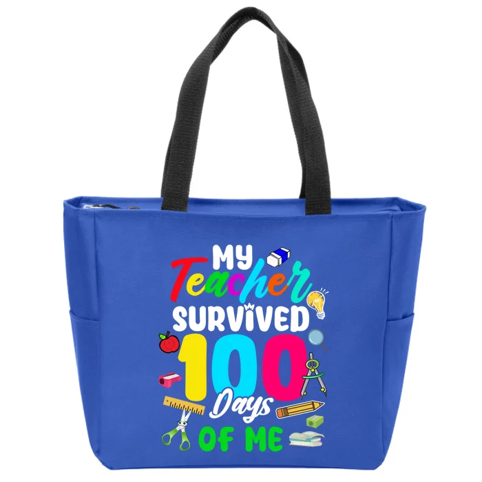 My Teacher Survived 100 Days Of Me School Cute Gift Zip Tote Bag