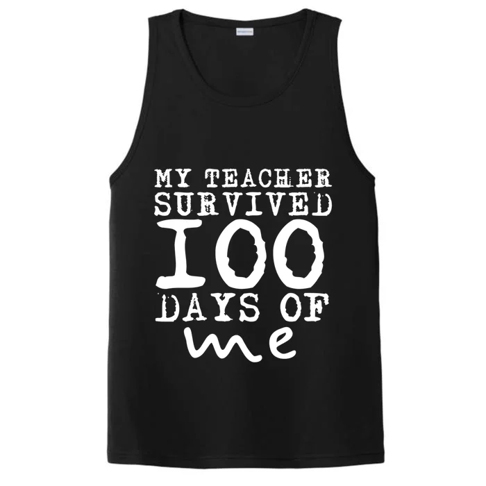 My Teacher Survived 100 Days Of Me Funny Students Gift Performance Tank