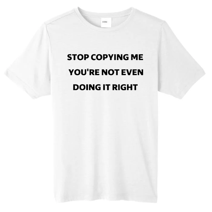 Marcus Thuram Stop Copying My You’Re Not Even Doing Right ChromaSoft Performance T-Shirt