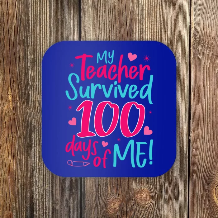 My Teacher Survived 100 Days Of Me Gift Coaster