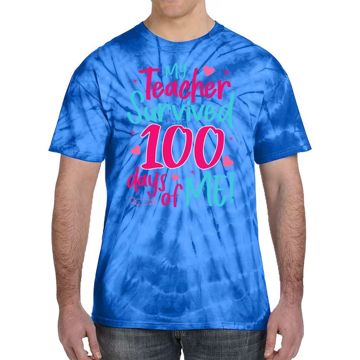 My Teacher Survived 100 Days Of Me Gift Tie-Dye T-Shirt