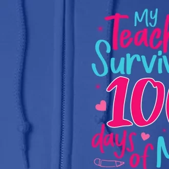 My Teacher Survived 100 Days Of Me Gift Full Zip Hoodie