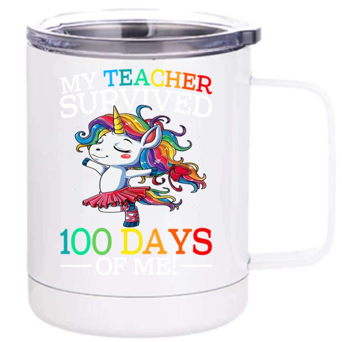 My Teacher Survived 100 Days Of Me Unicorn Gift Front & Back 12oz Stainless Steel Tumbler Cup