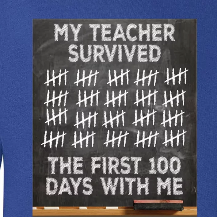 My Teacher Survived 100 Days With Me Tallies Gift Toddler Sweatshirt