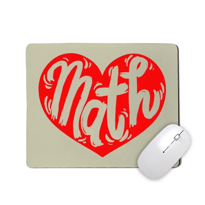 Math Teacher Student Love Valentine's Day Love Mousepad