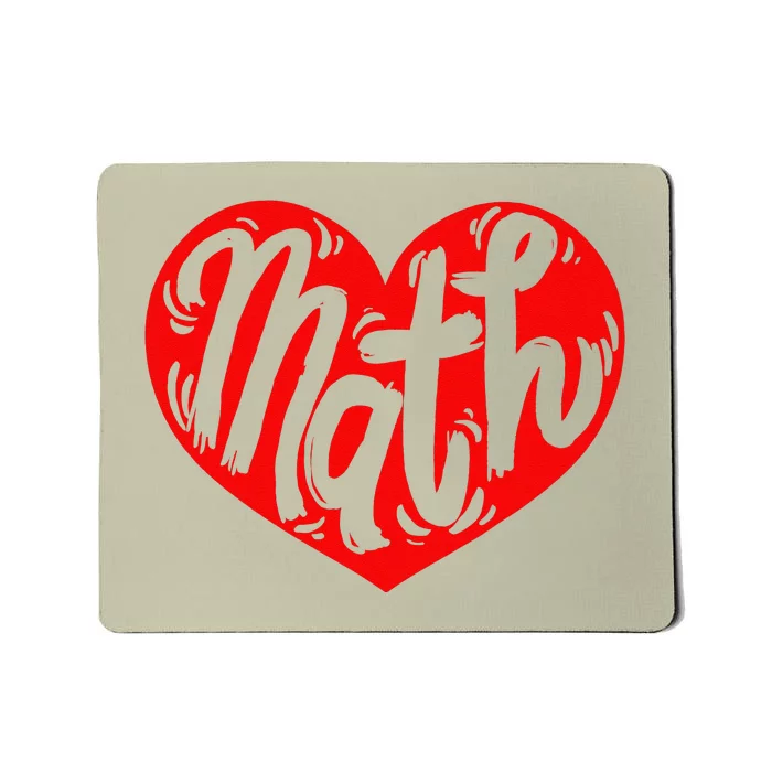 Math Teacher Student Love Valentine's Day Love Mousepad