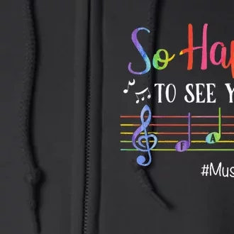 Music Teacher So Happy To See Your Face Back To School Funny Full Zip Hoodie