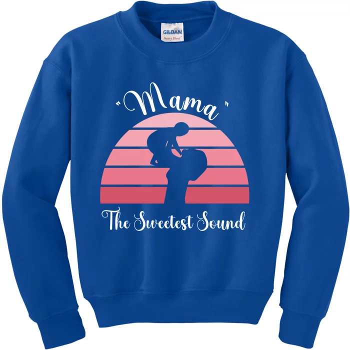 Mama The Sweetest Sound I Love You Mom And Grandmom Gift Kids Sweatshirt