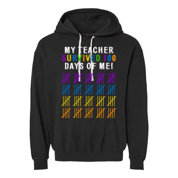 My Teacher Survived 100 Days Of Me Funny Garment-Dyed Fleece Hoodie