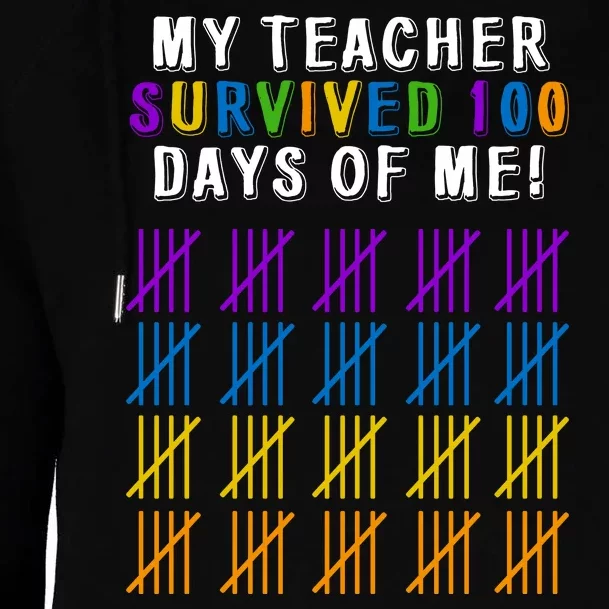 My Teacher Survived 100 Days Of Me Funny Womens Funnel Neck Pullover Hood