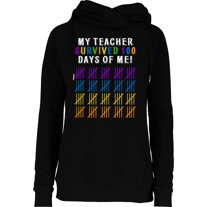 My Teacher Survived 100 Days Of Me Funny Womens Funnel Neck Pullover Hood