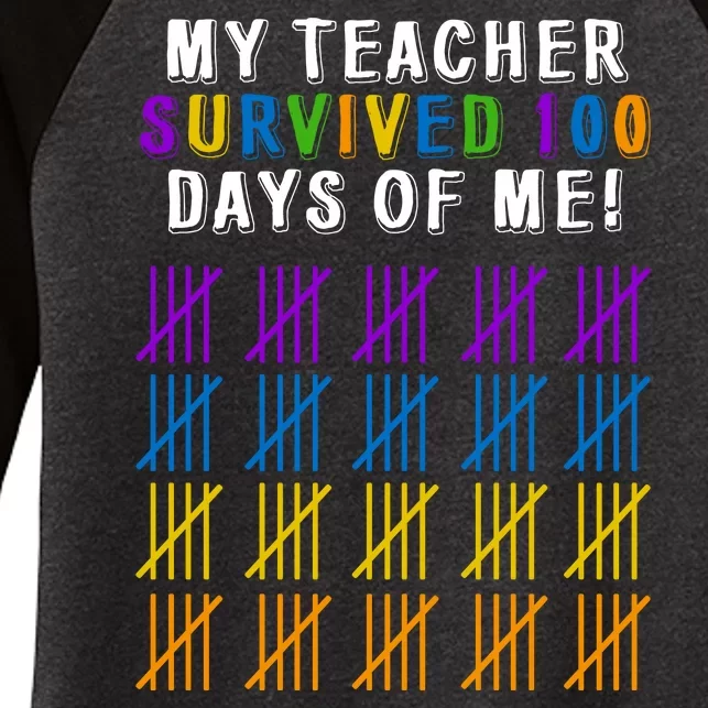 My Teacher Survived 100 Days Of Me Funny Women's Tri-Blend 3/4-Sleeve Raglan Shirt