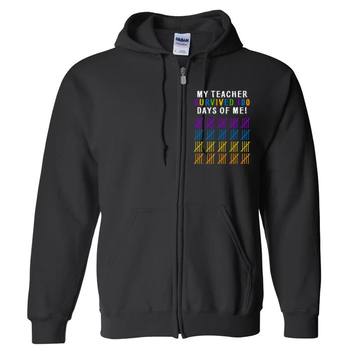 My Teacher Survived 100 Days Of Me Funny Full Zip Hoodie