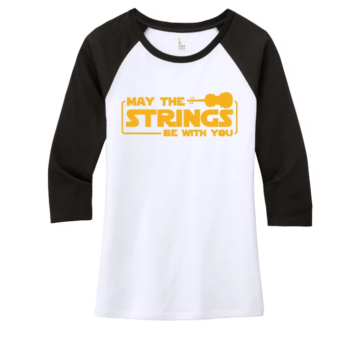 May The Strings Be With You Violin Funny Violinist Music Women's Tri-Blend 3/4-Sleeve Raglan Shirt