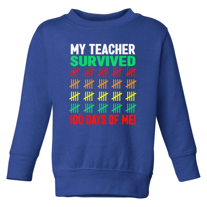 My Teacher Survived Funny 100 Days Of School Toddler Sweatshirt