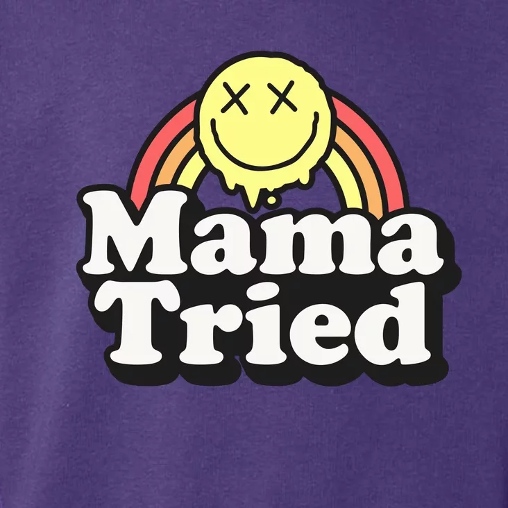 Mama Tried Sarcastic Toddler Hoodie