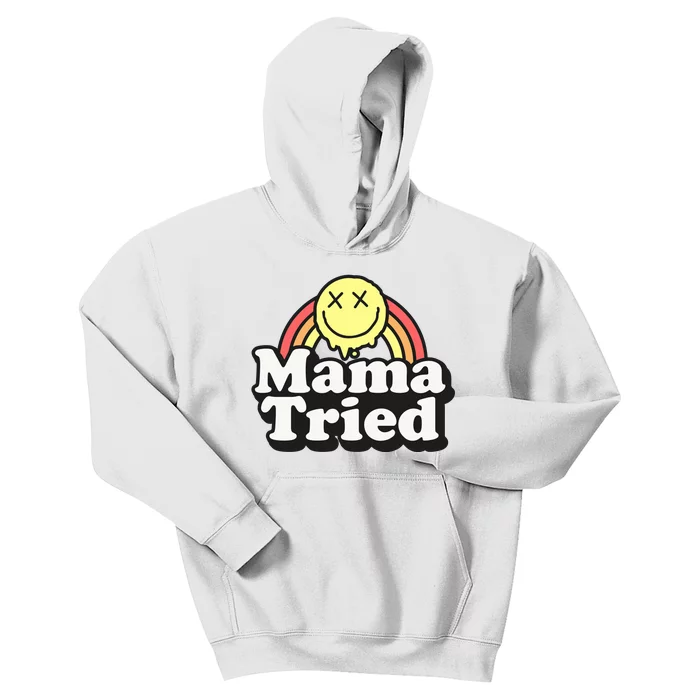 Mama Tried Sarcastic Kids Hoodie