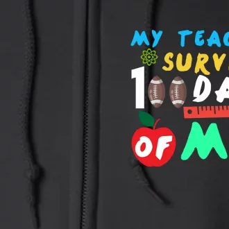 My Teacher Survived 100 Days Of Me Funny School Full Zip Hoodie