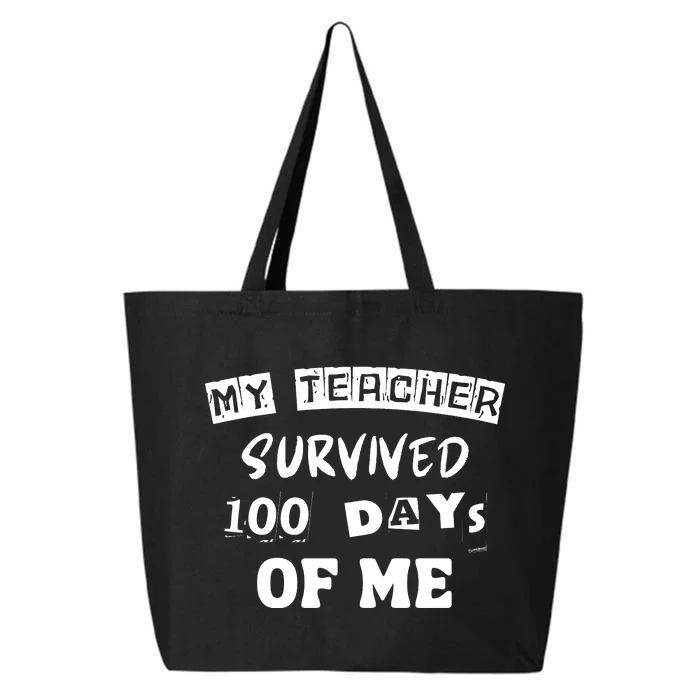 My Teacher Survived 100 Days Of Me 25L Jumbo Tote