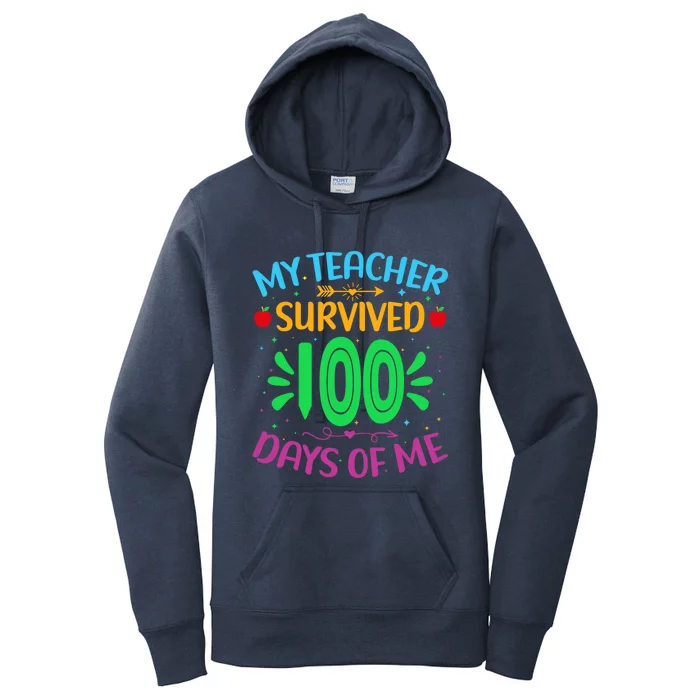 My Teacher Survived 100 Days Of Me Funny 100th Day Of School Gift Women's Pullover Hoodie