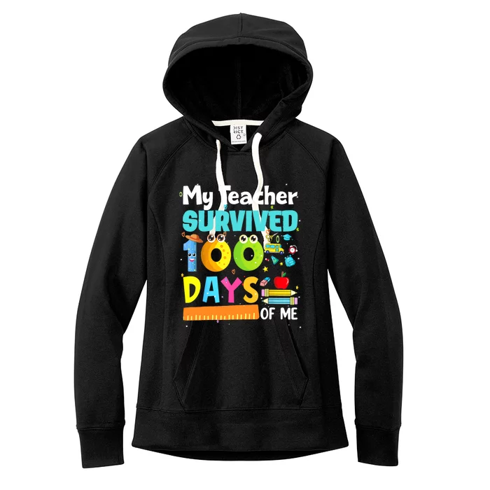 My Teacher Survived 100 Days Of Me Funny Women's Fleece Hoodie