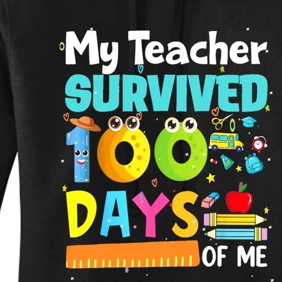 My Teacher Survived 100 Days Of Me Funny Women's Pullover Hoodie