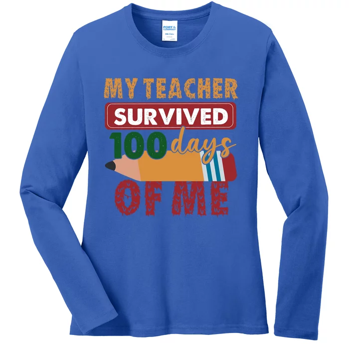 My Teacher Survived 100 Days Of Me Funny Student 100 Days Gift Ladies Long Sleeve Shirt