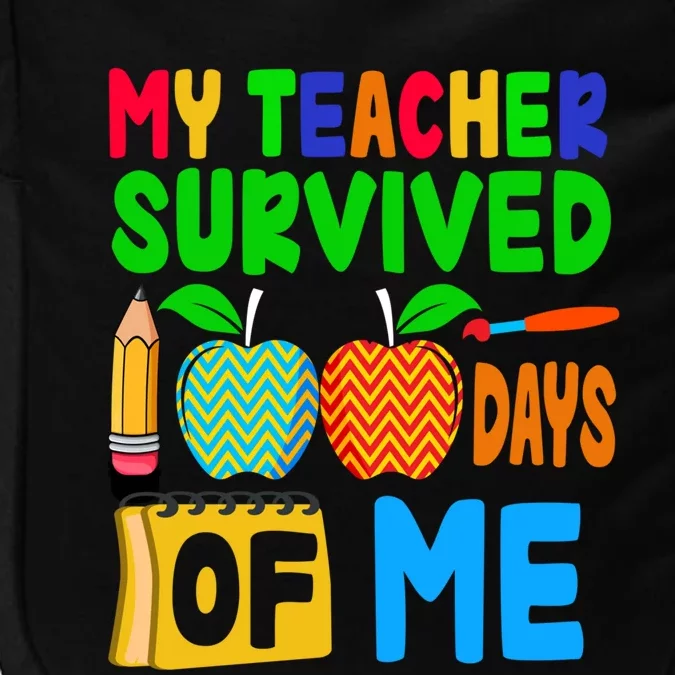 My Teacher Survived 100 Days Of Me Cool Gift Students Cute Gift Impact Tech Backpack