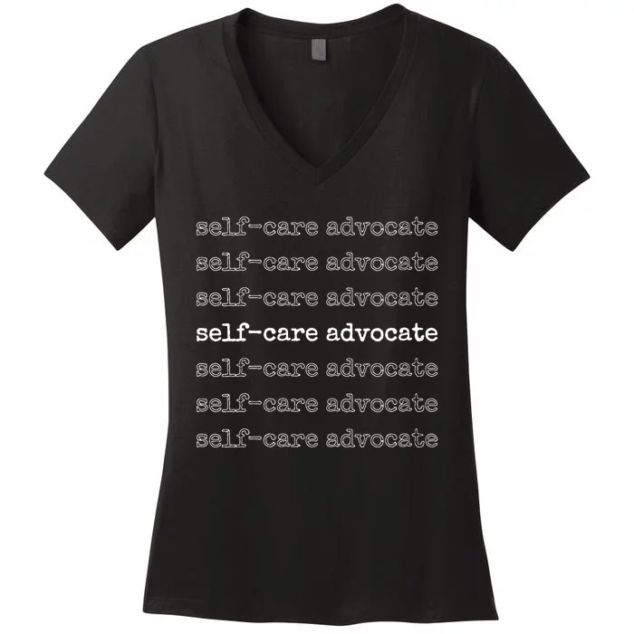 Mindfulness Therapists Selfcare Advocate Vneck Women's V-Neck T-Shirt