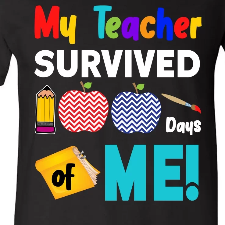 My Teacher Survived 100 Days Of Me V-Neck T-Shirt