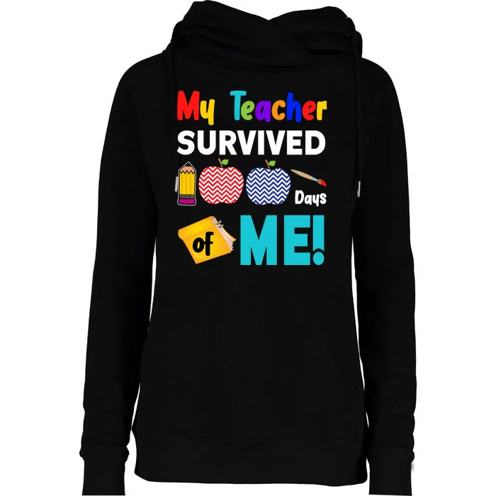 My Teacher Survived 100 Days Of Me Womens Funnel Neck Pullover Hood