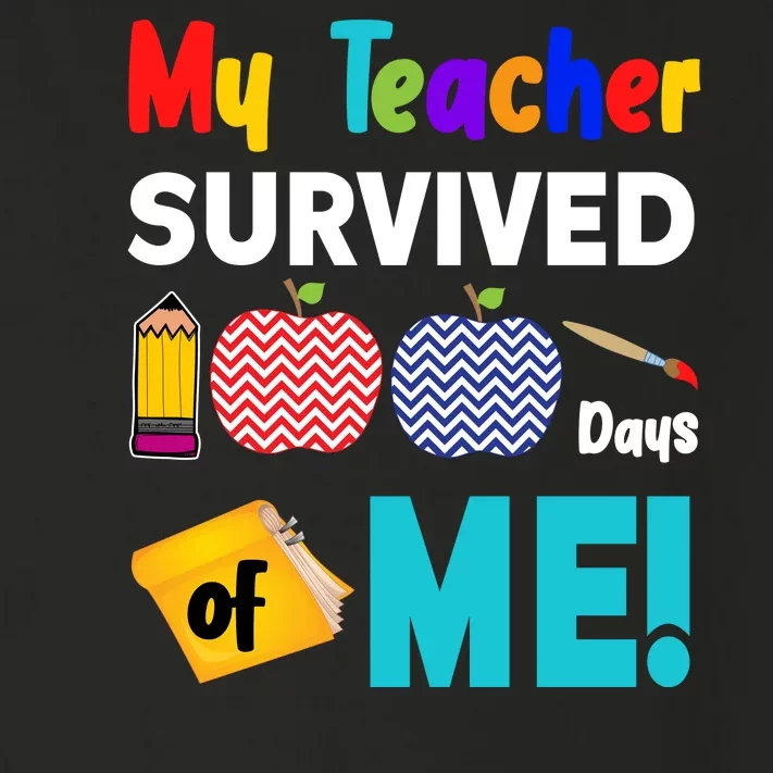 My Teacher Survived 100 Days Of Me Toddler Long Sleeve Shirt