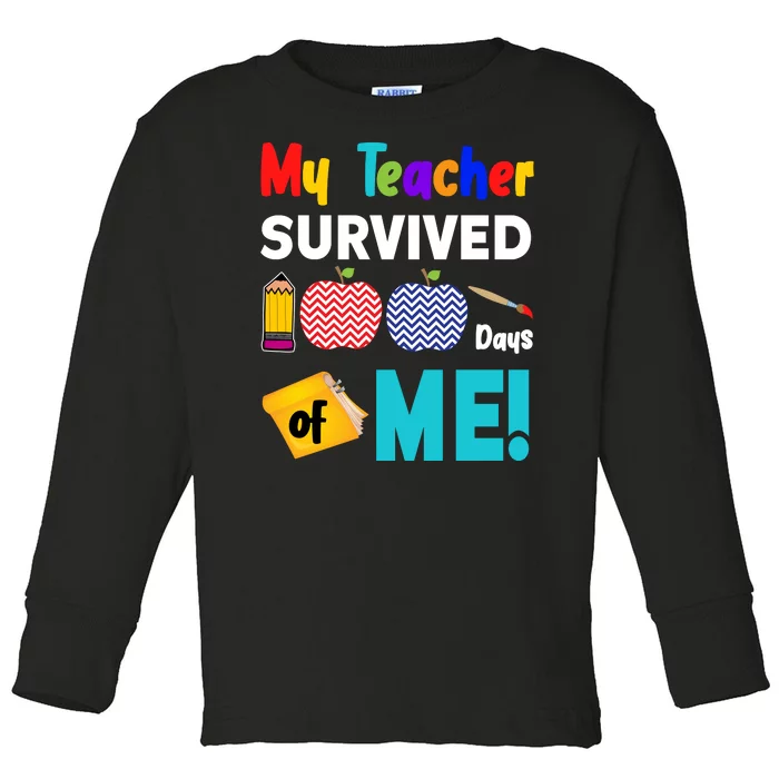 My Teacher Survived 100 Days Of Me Toddler Long Sleeve Shirt