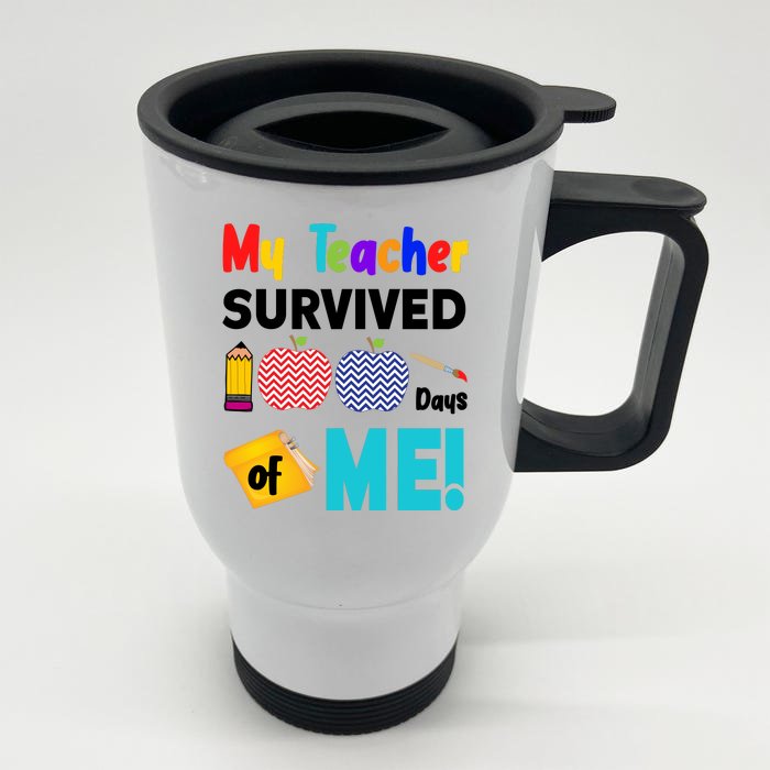 My Teacher Survived 100 Days Of Me Front & Back Stainless Steel Travel Mug