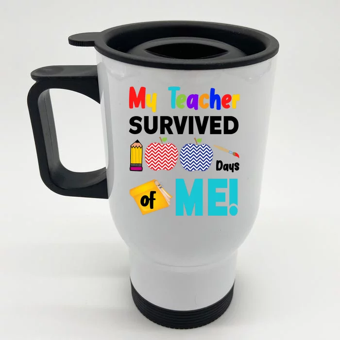 My Teacher Survived 100 Days Of Me Front & Back Stainless Steel Travel Mug