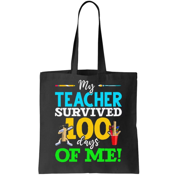 My Teacher Survived 100 Days Of Me Dab 100 Days Of School Tote Bag